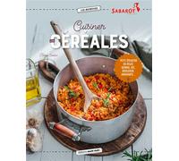 Cuisiner les céréales Petit épeautre du Velay, quinoa, riz, boulgour, amarante... - Hélène Comlan - Marie Claire - broché - Guide