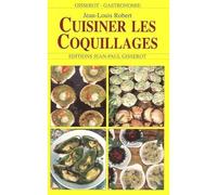 Cuisiner les coquillages - Jean-Louis Robert - Gisserot Editions - broché - Guide
