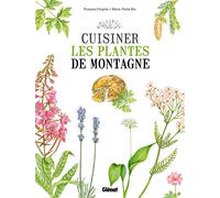 Cuisiner les plantes de montagne