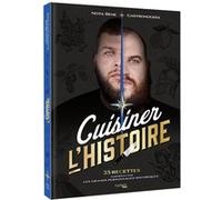 Cuisiner l'Histoire Thibaud Villanova (Auteur), Benjamin Brillaud (Nota Bene) (Auteur)