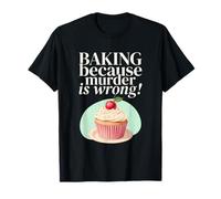 Cuisiner Parce Que Le Meurtre est Une Erreur (Déclaration de Funny Kitchen) T-Shirt
