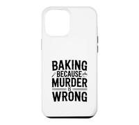 Cuisiner Parce Que Le Meurtre n'est Pas Une Erreur Funny Baking Coque pour iPhone 12 Pro Max