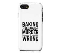 Cuisiner Parce Que Le Meurtre n'est Pas Une Erreur Funny Baking Coque pour iPhone SE (2020) / 7/8