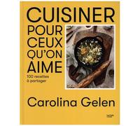 Cuisiner pour ceux qu'on aime: 100 recettes à partager