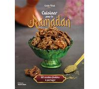 Cuisiner pour le Ramadan 60 recettes festives à partager - Chef Moha - Marie Claire - broché - Guide