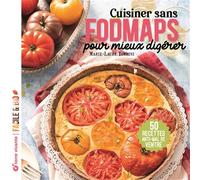 Cuisiner sans FODMAPS pour mieux digérer 50 recettes anti-mal de ventre - Maxime Beune - Terre Vivante - broché - Guide