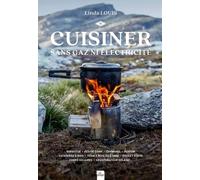 Cuisiner Sans Gaz Ni Electricité - Barbecue - Feu De Camp - Cheminée - Fumoir - Cuisinière À Bois - Four À Bois Ou À Pain - Rocket Stove - Fours Solaires - Déshydrateur Solaire