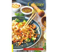 Cuisiner sans gluten - Victoria Cheneau - Gisserot Editions - broché - Guide