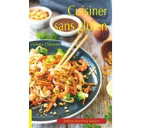 Cuisiner sans gluten - Victoria Cheneau - Gisserot Editions - broché - Guide