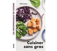 Cuisiner sans gras - Les indispensables en cuisine