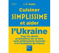 Cuisiner Simplissime et aider l'Ukraine - Collectif - Hachette Pratique - broché - Guide