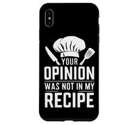 Cuisiner Votre Opinion n'était Pas dans ma Recette Cook Coque pour iPhone XS Max