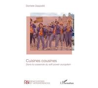 Cuisines cousines: Dans la casserole du soft power européen