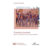 Cuisines cousines – Dans la casserole du soft power européen