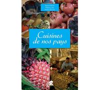 Cuisines de nos pays - Collectif - Sepia Eds - broché - Guide