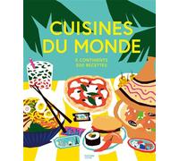 Collectif – Cuisines du monde : 5 continents, 500 recettes – Hachette Pratique – Relié