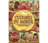 Cuisines du monde Aleksandra Mizielinska (Auteur), Daniel Mizielinski (Auteur), Natalia Baranowska (Auteur), Frédéric Constant (Traduction)