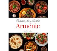 Cuisines du Monde: Arménie