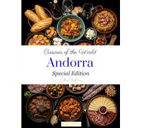 Cuisines of the World: Andorra (Special Edition)