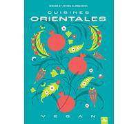 Cuisines orientales vegan Ikrame El Bouayadi (Auteur)