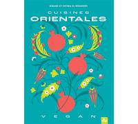 Cuisines orientales vegan - Ikrame El Bouayadi - La Plage Editeur - broché - Guide