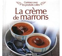cuisinez avec les produits cultes - la creme de marrons (0)