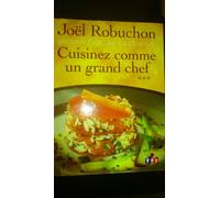 Cuisinez Comme Un Grand Chef. L'Abc De La Cuisine, Tome 3
