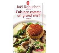 Cuisinez comme un grand chef, tome 2