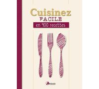 Cuisinez facile en 900 recettes