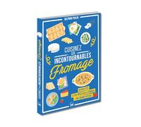 Delphine Paslin – Cuisinez les incontournables : le fromage – Guide – Relié