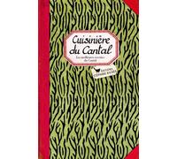 Cuisinière du Cantal Les meilleures recettes du Cantal - Sonia Ezgulian - Les Cuisinieres-Sobbollire - relié - Guide