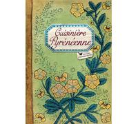 Cuisinière Pyrénéenne - Sonia Ezgulian - Les Cuisinieres-Sobbollire - relié - Guide