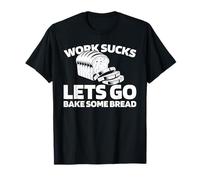 Cuisson Boulangerie - Pain Panification T-Shirt