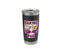 Cuisson du pain Breaking Par Lover Enthusiast Humour Gobelet isotherme en acier inoxydable double paroi