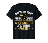 Cuistot C'est Presque Pareil Humour Chef Cadeau Cuisinier T-Shirt