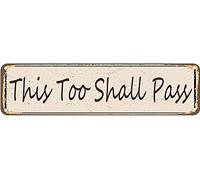 CUIYMXSC Plaque en aluminium rustique « This Too Shall Pass » - Décoration murale rétro - 10,2 x 40,6 cm