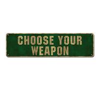 CUIYMXSC Plaque rétro en métal « Choose Your Weapon » - 10,2 x 40,6 cm