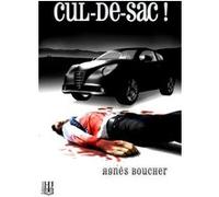 Cul-de-sac ! Agnès Boucher (Auteur)