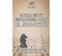 Cul es tu estrategia para el sudoku Libros de rompecabezas desafiantes uno para cada da - Puzzle Therapist - Speedy Publishing LLC - Livre en Anglais Puzzle TherapistPuzzle Therapist (Auteur)