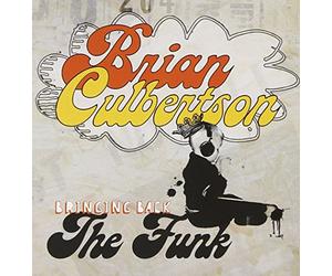 Culbertson, Brian - Bringing Back the Funk
