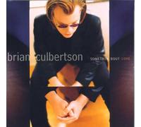 Culbertson, Brian - Somethin' 'Bout Love