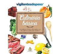 Culinária básica: As melhores receitas e dicas para o seu dia a dia ficar ainda mais saudável