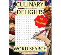 Culinary Delight Word Search Puzzle Book: Easy to read print tied to world cuisines, ingredients, cooking techniques and more! 8.5x11 inches, 110 ... gift for vacations,holidays and free time!