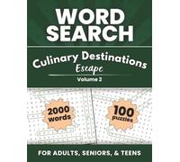 Culinary Destinations Escape Word Search for Adults: 100 Large-Print Puzzles Featuring World Cuisines, Cafés, Markets, Festivals, and Vacation Spots
