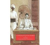 Culinary Jottings for Madras: Or A Treatise in Thrity Chapters on Reformed Cookery for Anglo-Indian Exiles