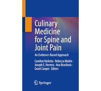 Culinary Medicine for Spine and Joint Pain: An Evidence-based Approach