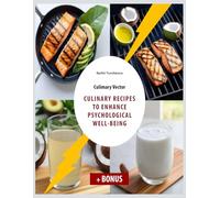Culinary recipes to enhance psychological well-being