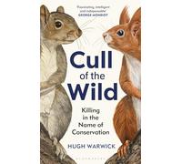 Cull of the Wild: Killing in the Name of Conservation