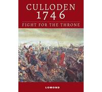 Culloden 1746: Fight for the Throne