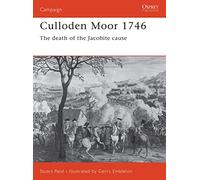 Culloden Moor 1746: The Death of the Jacobite Cause